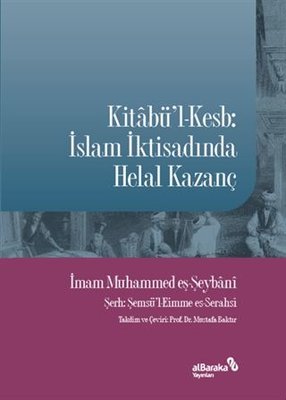 Kitabü'l-Kesb - İslam İktisadında Helal Kazanç | alBaraka Yayınları