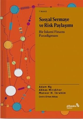 Sosyal Sermaye ve Risk Paylaşımı - Bir İslami Finans Paradigması | alBaraka Yayınları