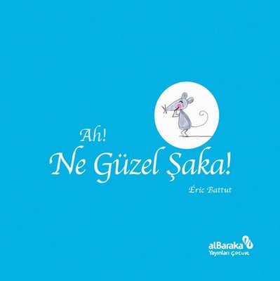 Ah! Ne Güzel Şaka! | alBaraka Yayınları