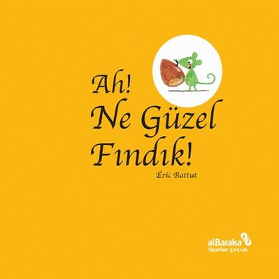 Ah! Ne Güzel Fındık! | alBaraka Yayınları