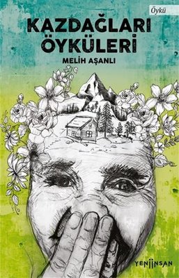 Kazdağları Öyküleri | Yeni İnsan Yayınevi