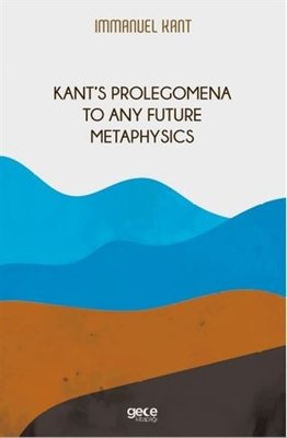 Kant's Prolegomena to any Future Metaphysics | Gece Kitaplığı