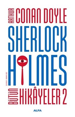 Sherlock Holmes - Bütün Hikayeler 2 | Alfa Yayınları