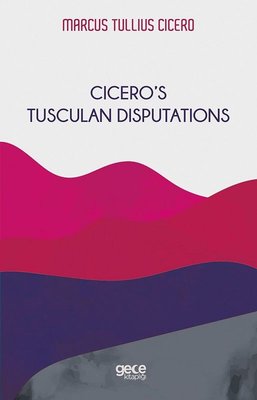 Cicero's Tusculan Disputations | Gece Kitaplığı