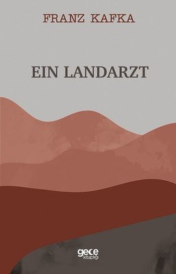 Ein Landarzt | Gece Kitaplığı