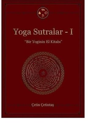 Yoga Sutralar 1 - Bir Yoginin El Kitabı | Yogakioo Yayınları