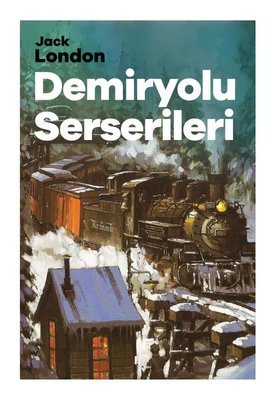 Demiryolu Serserileri | Halk Kitabevi