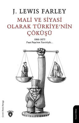 Mali ve Siyasi Olarak Türkiyenin Çöküşü | Dorlion Yayınevi