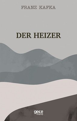 Der Heizer | Gece Kitaplığı