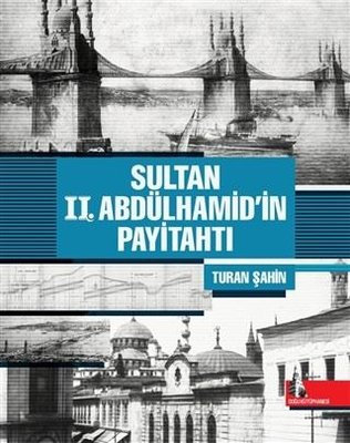 Sultan 2. Abdülhamid'in Payitahtı | Doğu Kütüphanesi