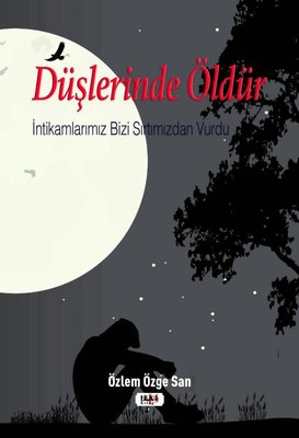 Düşlerinde Öldür | Tilki Yayınları