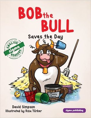 Bob The Bull - Saves the Day | Sigma Publishing