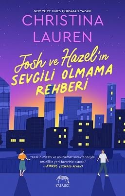 Josh ve Hazel'ın Sevgili Olmama Rehberi | Yabancı Yayınları