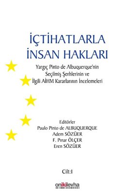İçtihatlarla İnsan Hakları: Yargıç Pinto de Albuquerque'nin Seçilmiş Şerhlerinin ve İlgili AİHM Kara | On İki Levha Yayıncılık (İnce Kapak)