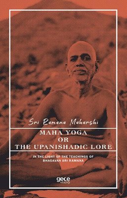 Maha Yoga or the Upanishadic Lore | Gece Kitaplığı