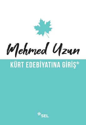Kürt Edebiyatına Giriş | Sel Yayıncılık