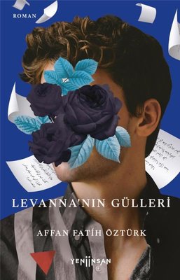 Levanna'nın Gülleri | Yeni İnsan Yayınevi
