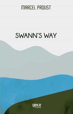 Swann's Way | Gece Kitaplığı