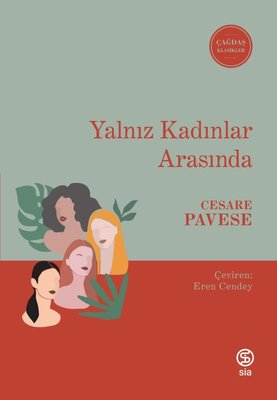 Yalnız Kadınlar Arasında | Sia