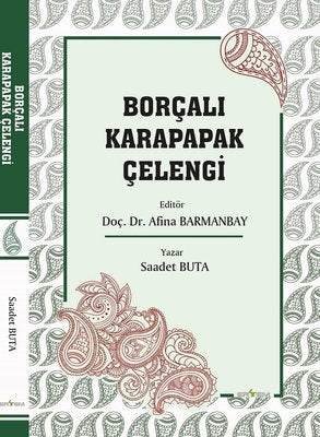 Borçalı Karapapak Çelengi | Ertem Kafkars Eğitim Yayınları