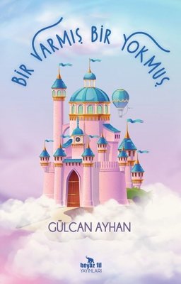 Bir Varmış Bir Yokmuş | Beyaz Fil Yayınları