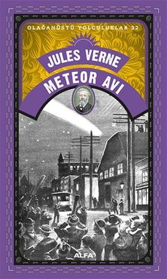 Meteor Avı - Olağanüstü Yolculuklar 32 | Alfa Yayınları