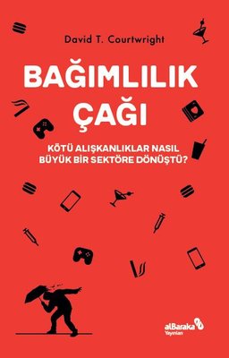 Bağımlılık Çağı | alBaraka Yayınları