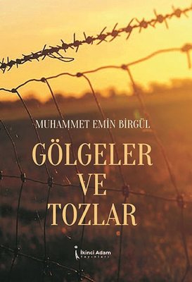 Gölgeler ve Tozlar | İkinci Adam Yayınları