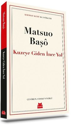 Kuzeye Giden İnce Yol - Kırmızı Kedi Klasikler | Kırmızı Kedi