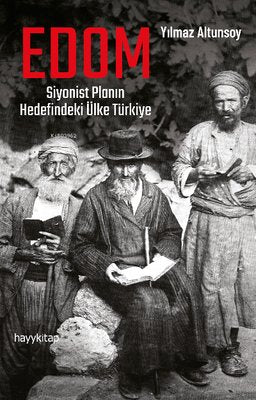 EDOM: Siyonist Planın Hedefindeki Ülke Türkiye | Hayy Kitap