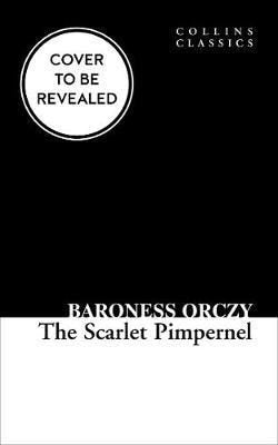 The Scarlet Pimpernel - Collins Classics | Harper Collins Publishers