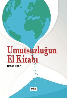 Umutsuzluğun El Kitabı | Tilki Yayınları