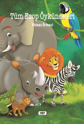 Tüm Ezop Öykünceleri | Tilki Yayınları