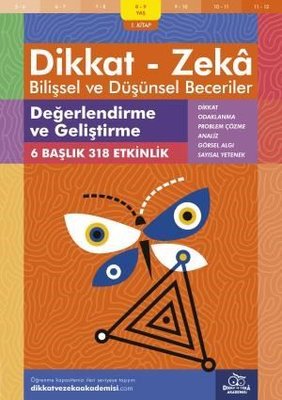 Dikkat Zeka - Bilişsel ve Düşünsel Beceriler 8-9 Yaş Değerlendirme ve Geliştirme 1.Kitap | Dikkat ve Zeka Akademisi