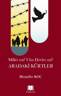 Aradaki Kürtler - Millet mi? Ulus Devlet mi? | Parana