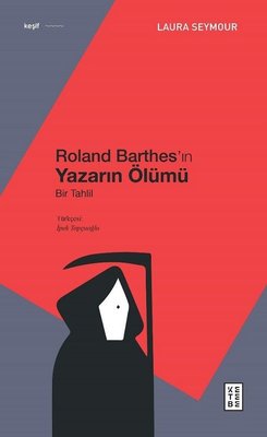 Roland Barthes'ın Yazarın Ölümü - Bir Tahlil | Ketebe Yayınları