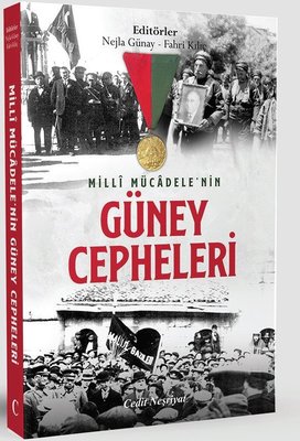 Milli Mücadele'nin Güney Cepheleri | Cedit Neşriyat