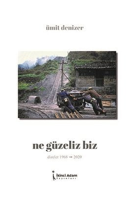 Ne Güzeliz Biz | İkinci Adam Yayınları