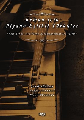 Keman için Piyano Eşlikli Türküler | Gece Kitaplığı