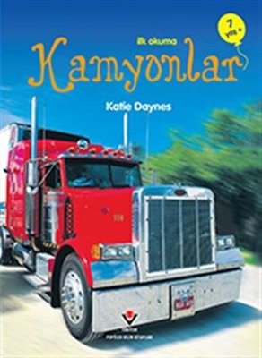 İlk Okuma - Kamyonlar | Tübitak Yayınları