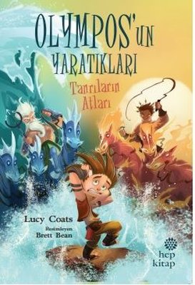 Tanrıların Atları - Olympos'un Yaratıkları 3 | Hep Kitap