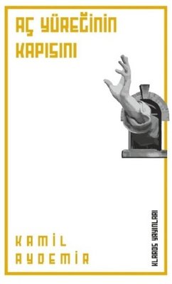 Aç Yüreğinin Kapısını | Klaros Yayınları