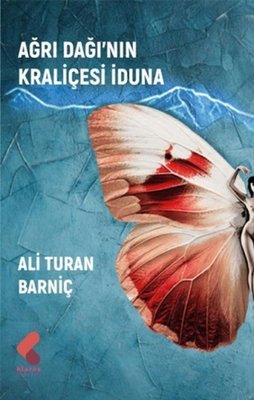 Ağrı Dağı'nın Kraliçesi İduna | Klaros Yayınları