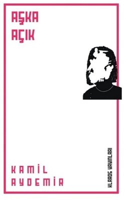 Aşka Açık | Klaros Yayınları