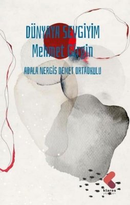 Dünyaya Sevgiyim | Klaros Yayınları