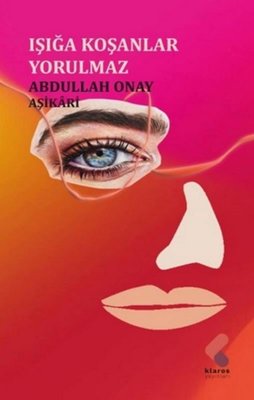 Işığa Koşanlar Yorulmaz | Klaros Yayınları