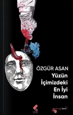 Yüzün İçimizdeki En İyi İnsan | Klaros Yayınları