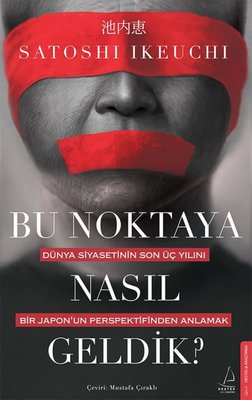 Bu Noktaya Nasıl Geldik? | Destek Yayınları