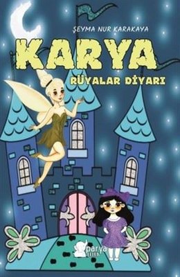 Karya Rüyalar Diyarı | Parya Kitap