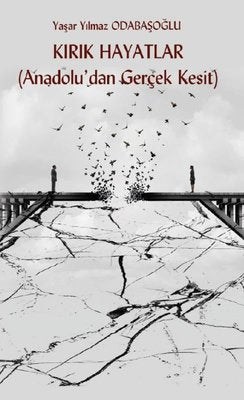 Kırık Hayatlar | Platanus Publishing